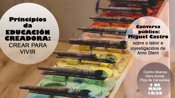 Miguel Castro ofrece unha conversa pública sobre os principios da educación creadora