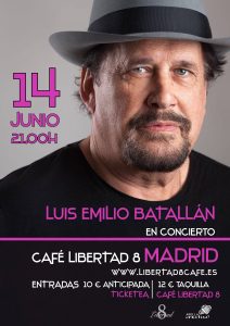Luis Emilio Batallán en Madrid: concerto en Libertad 8 @ Libertad 8, Madrid | Madrid | Comunidad de Madrid | España